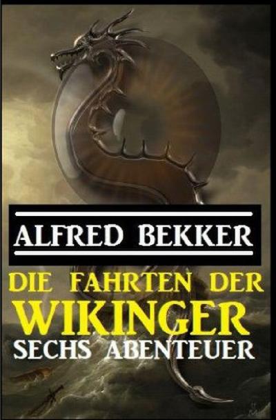 Die Fahrten der Wikinger: Sechs Abenteuer