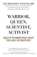 Warrior, Queen, Scientist, Activist