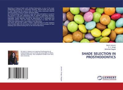 SHADE SELECTION IN PROSTHODONTICS