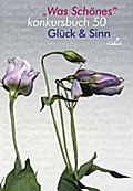 Glück und Sinn. konkursbuch 50