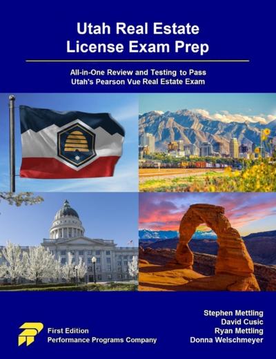 Utah Real Estate License Exam Prep: All-in-One Review and Testing to Pass Utah’s Pearson Vue Real Estate Exam