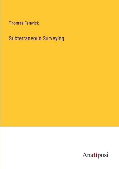 Subterraneous Surveying