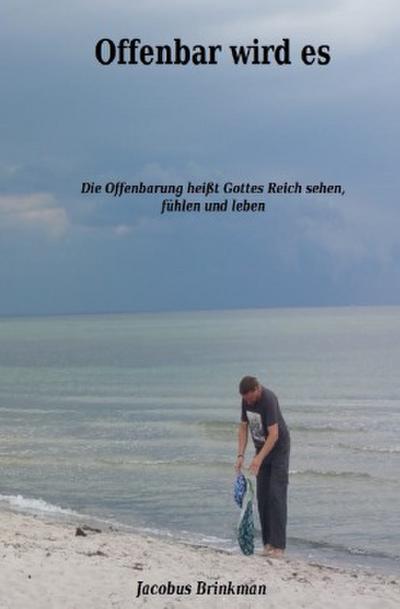 Offenbar wird es