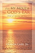 From My Mouth to God’s Ear
