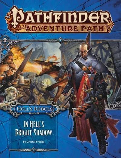 Pathfinder Adventure Path: Hell’s Rebels Part 1 - In Hell’s Bright Shadow