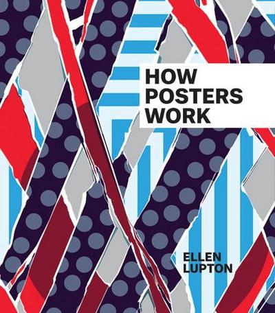 Lupton, E: How Posters Work