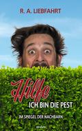 Hilfe - ich bin die Pest