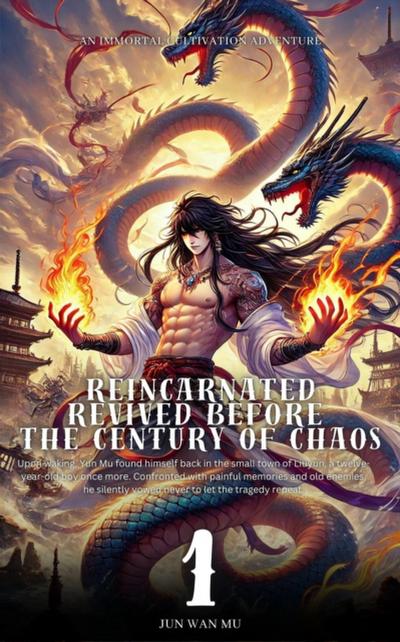 Reincarnated Revived Before the Century of Chaos