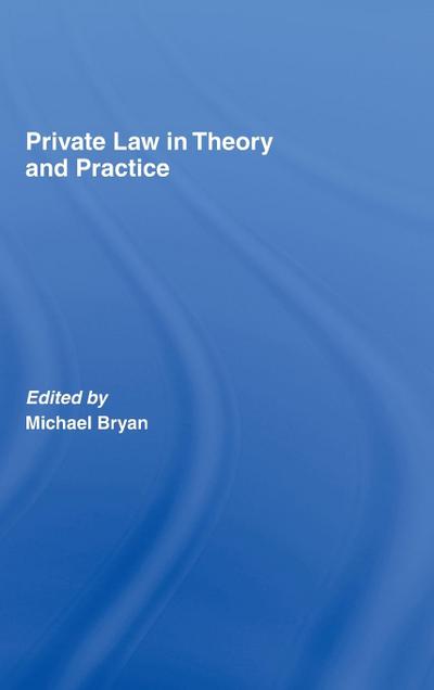Private Law in Theory and Practice