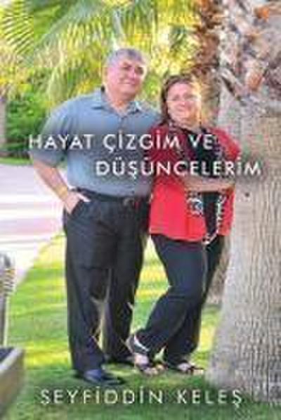 Hayat Cizgim ve Düsüncelerim