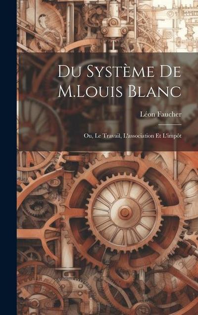 Du Système De M.Louis Blanc