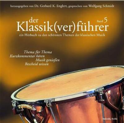 Der Klassik(ver)führer, 1 Audio-CD. Bd.5