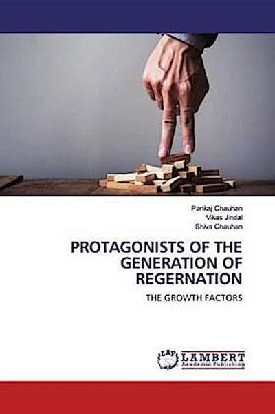 PROTAGONISTS OF THE GENERATION OF REGERNATION