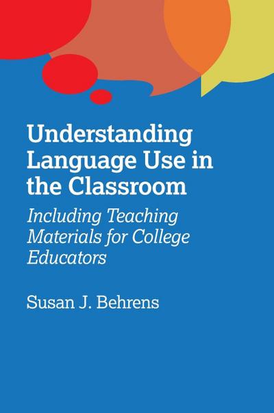 Understanding Language Use in the Classroom