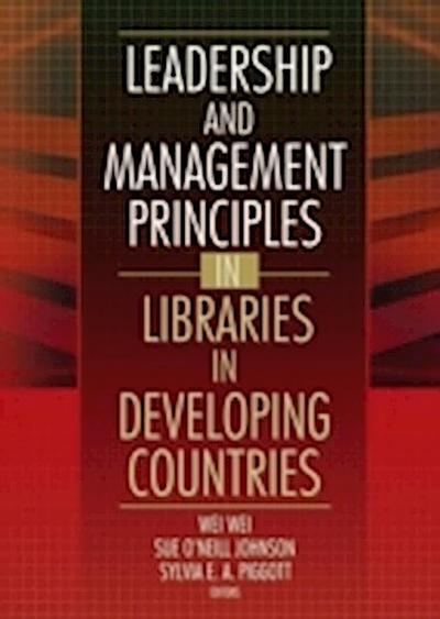 Leadership and Management Principles in Libraries in Developing Countries