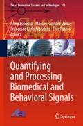 Quantifying and Processing Biomedical and Behavior