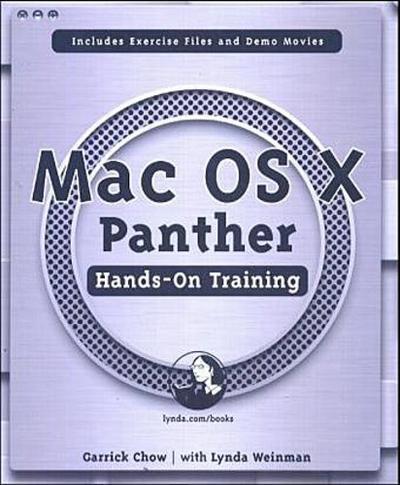 MAC OS X Panther Hands-on Training (Lynda Weinman’s Hands-On Training) by Cho...