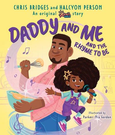 Daddy and Me and the Rhyme to Be (a Karma’s World Picture Book)