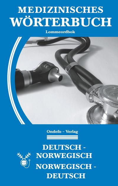 Medizinisches Wörterbuch Norwegisch-Deutsch, Deutsch-Norwegisch