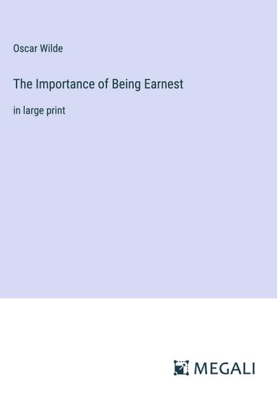 The Importance of Being Earnest