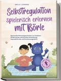 Selbstregulation spielerisch erlernen mit Börle