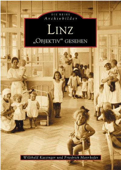 Linz ’Objektiv’ gesehen