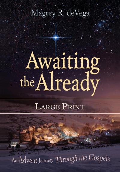 Awaiting the Already