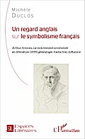 Un regard anglais sur le symbolisme français