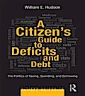 Citizen’s Guide to Deficits and Debt