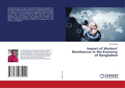 Impact of Workers’ Remittances in the Economy of Bangladesh
