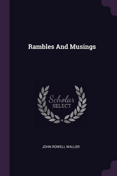 Rambles And Musings