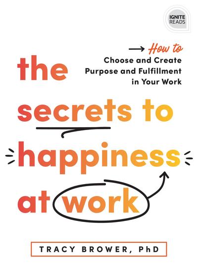 The Secrets to Happiness at Work