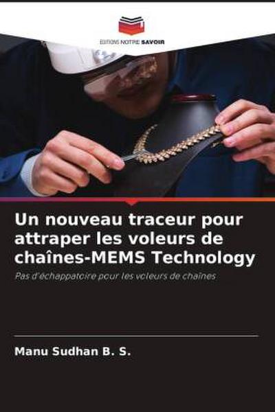 Un nouveau traceur pour attraper les voleurs de chaînes-MEMS Technology