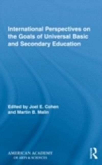 International Perspectives on the Goals of Universal Basic and Secondary Education