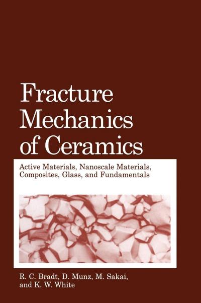 Fracture Mechanics of Ceramics
