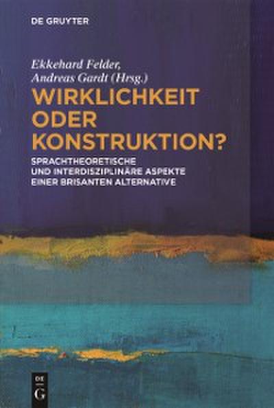 Wirklichkeit oder Konstruktion?
