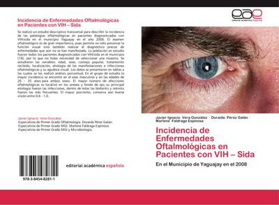 Incidencia de Enfermedades Oftalmológicas en Pacientes con VIH - Sida