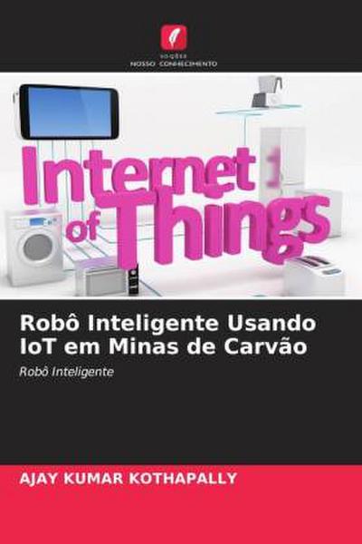 Robô Inteligente Usando IoT em Minas de Carvão