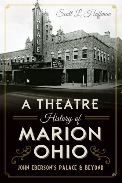 Theatre History of Marion, Ohio