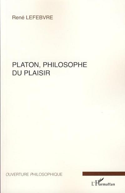 Platon, philosophe du plaisir