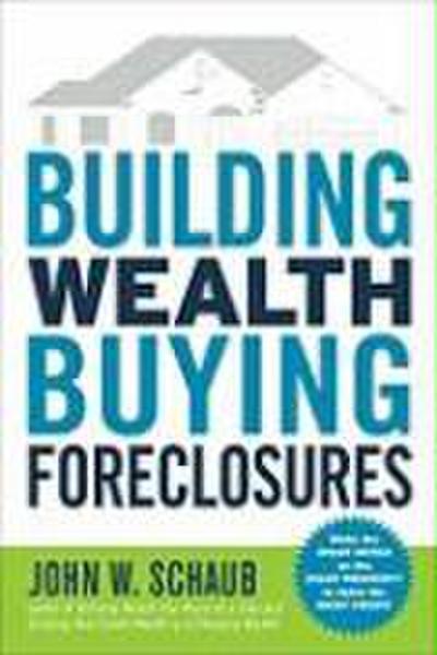 Building Wealth Buying Foreclosures