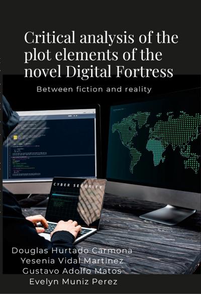 Critical analysis of the plot elements of the novel Digital Fortress