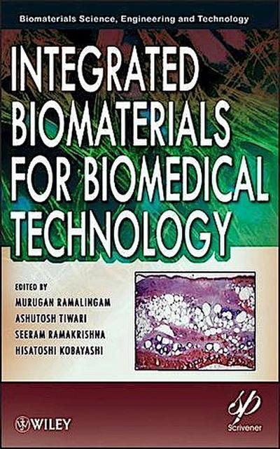 Integrated Biomaterials for Biomedical Technology