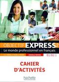 Objectif Express 2 - Nouvelle édition