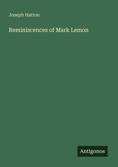 Reminiscences of Mark Lemon