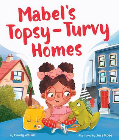 Mabel’s Topsy-Turvy Homes