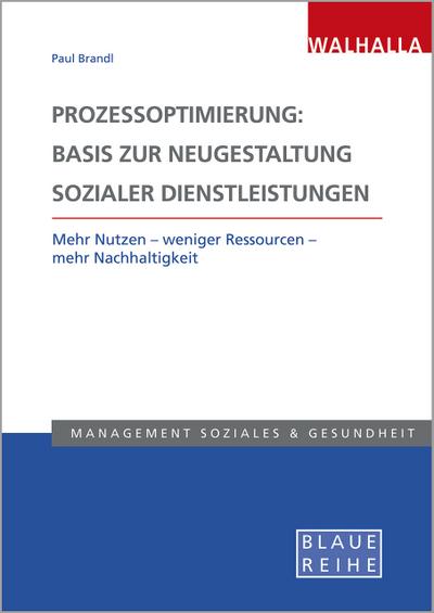 Prozessoptimierung: Basis zur Neugestaltung sozialer Dienstleistungen