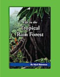 Life in the Tropical Rain Forest