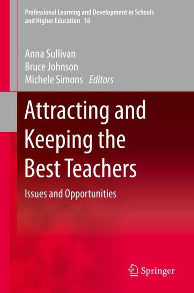 Attracting and Keeping the Best Teachers