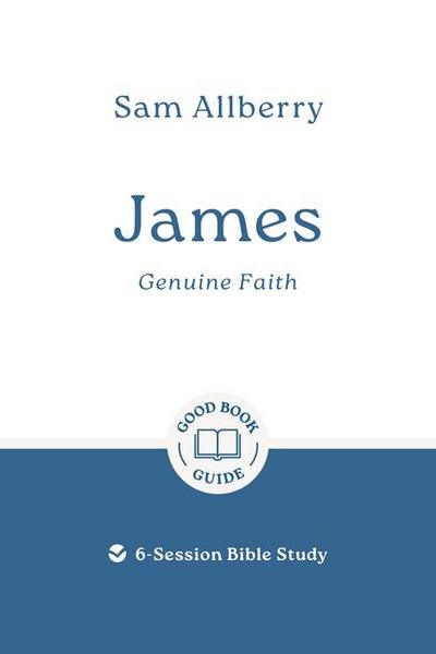James: Genuine Faith